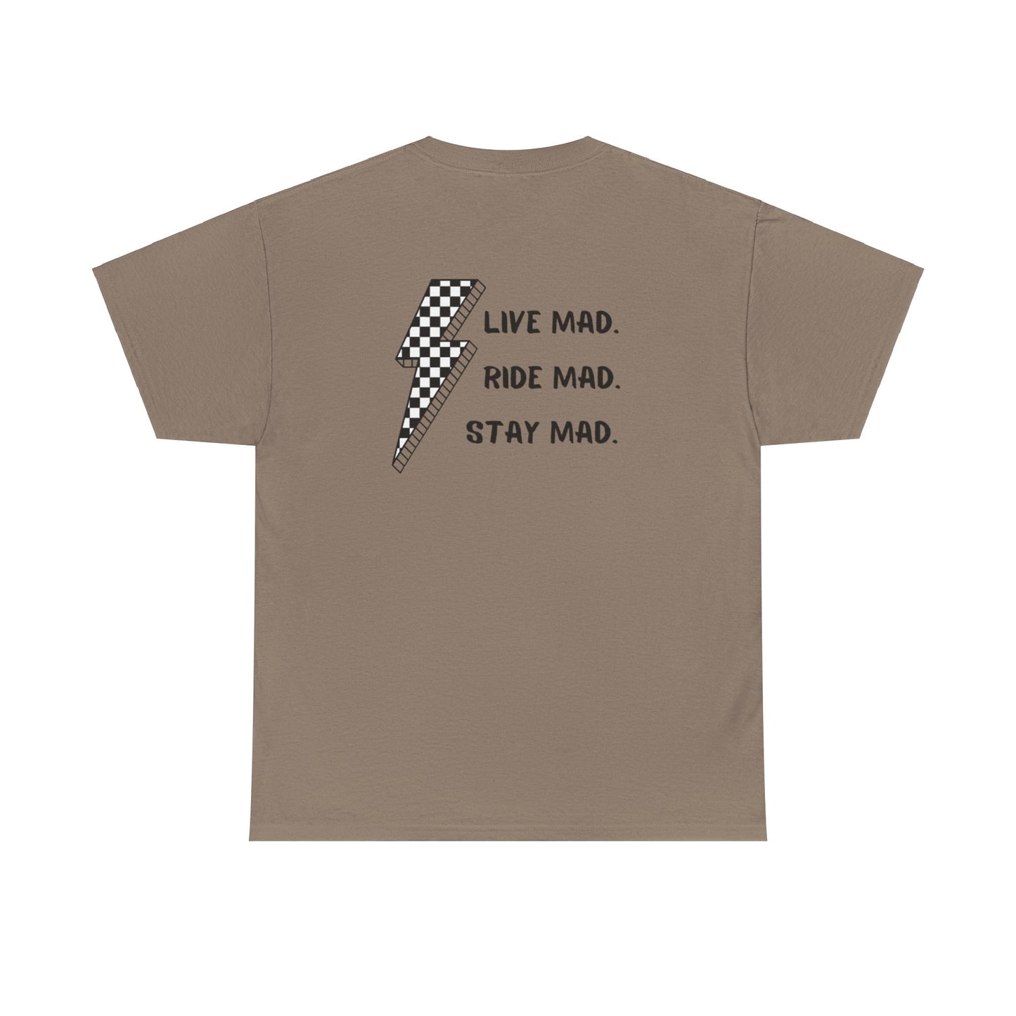 Live Mad. Ride Mad. Stay Mad. | Unisex Heavy Cotton Tee
