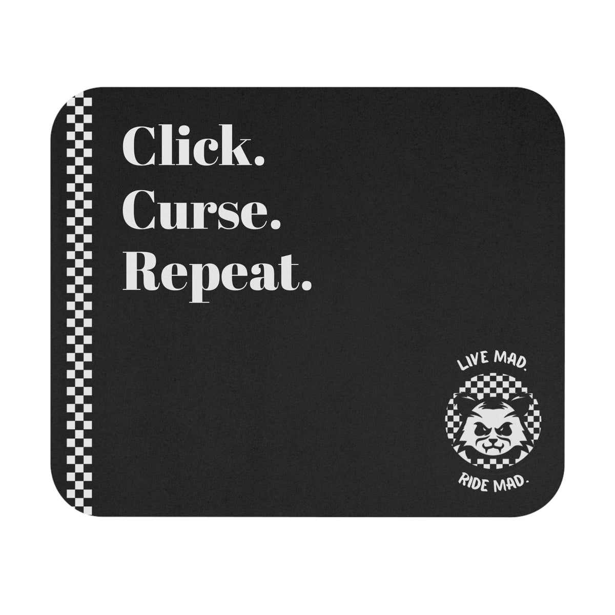Click. Curse. Repeat. | Mad Panda Racing Mouse Pad