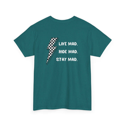 Live Mad. Ride Mad. Stay Mad. | Unisex Heavy Cotton Tee