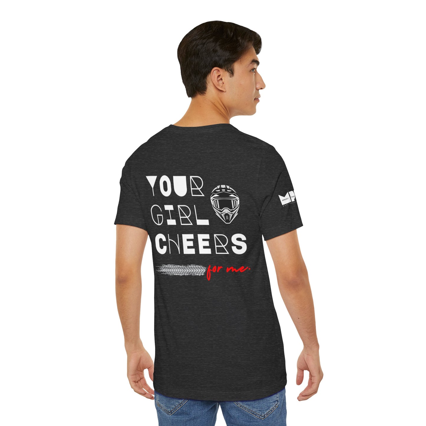 Your Girl Cheers For Me. | MPR Unisex Tee
