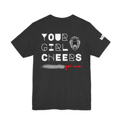 Your Girl Cheers For Me. | MPR Unisex Tee