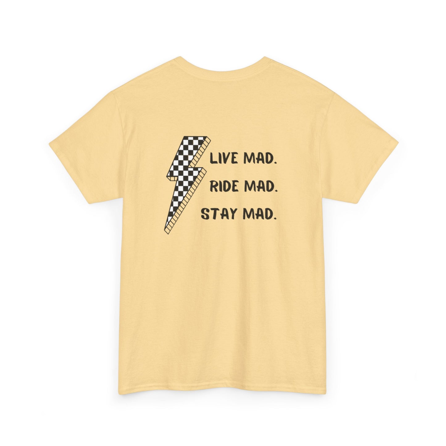 Live Mad. Ride Mad. Stay Mad. | Unisex Heavy Cotton Tee