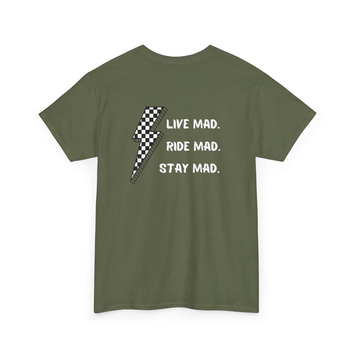 Live Mad. Ride Mad. Stay Mad. | Unisex Heavy Cotton Tee