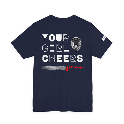 Your Girl Cheers For Me. | MPR Unisex Tee