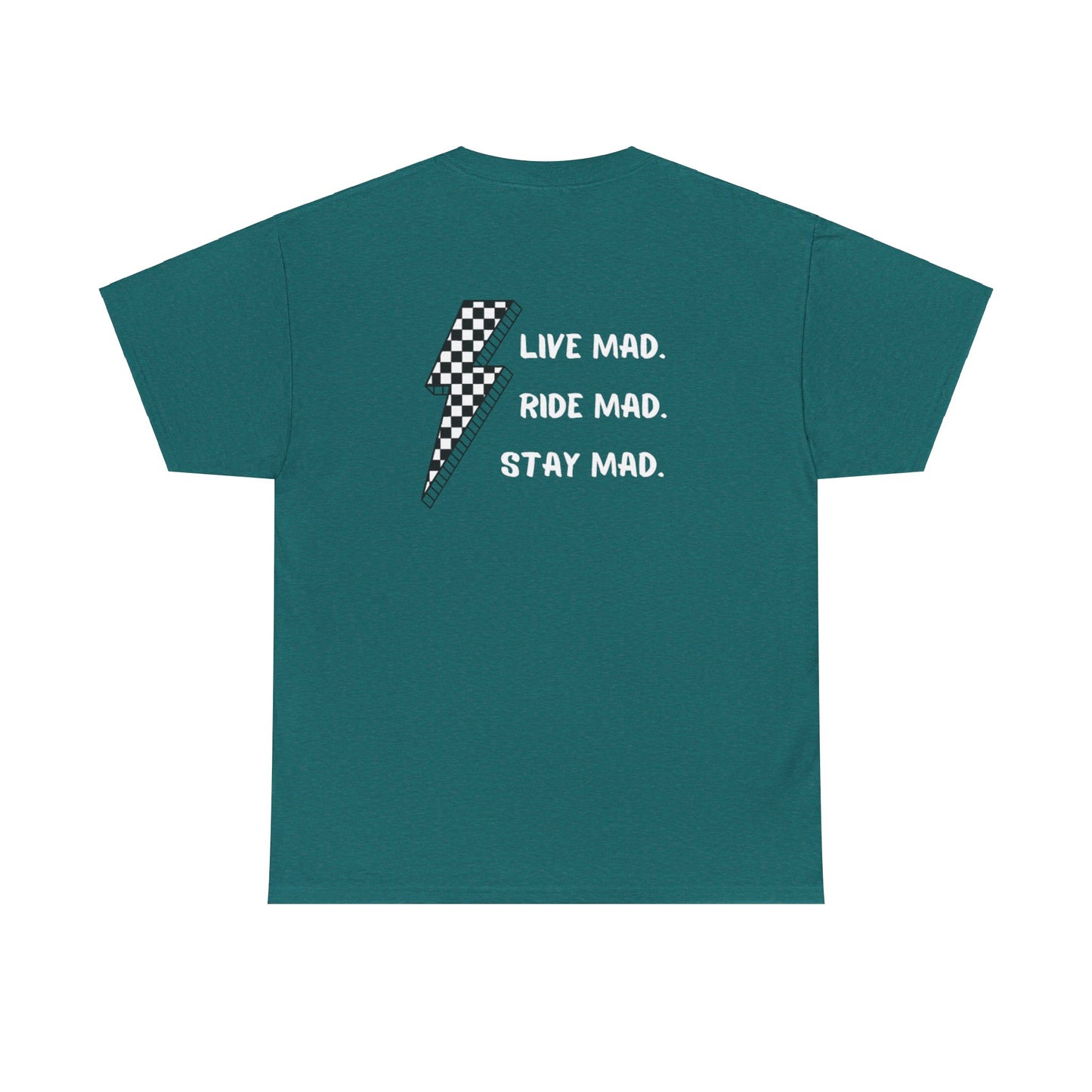 Live Mad. Ride Mad. Stay Mad. | Unisex Heavy Cotton Tee