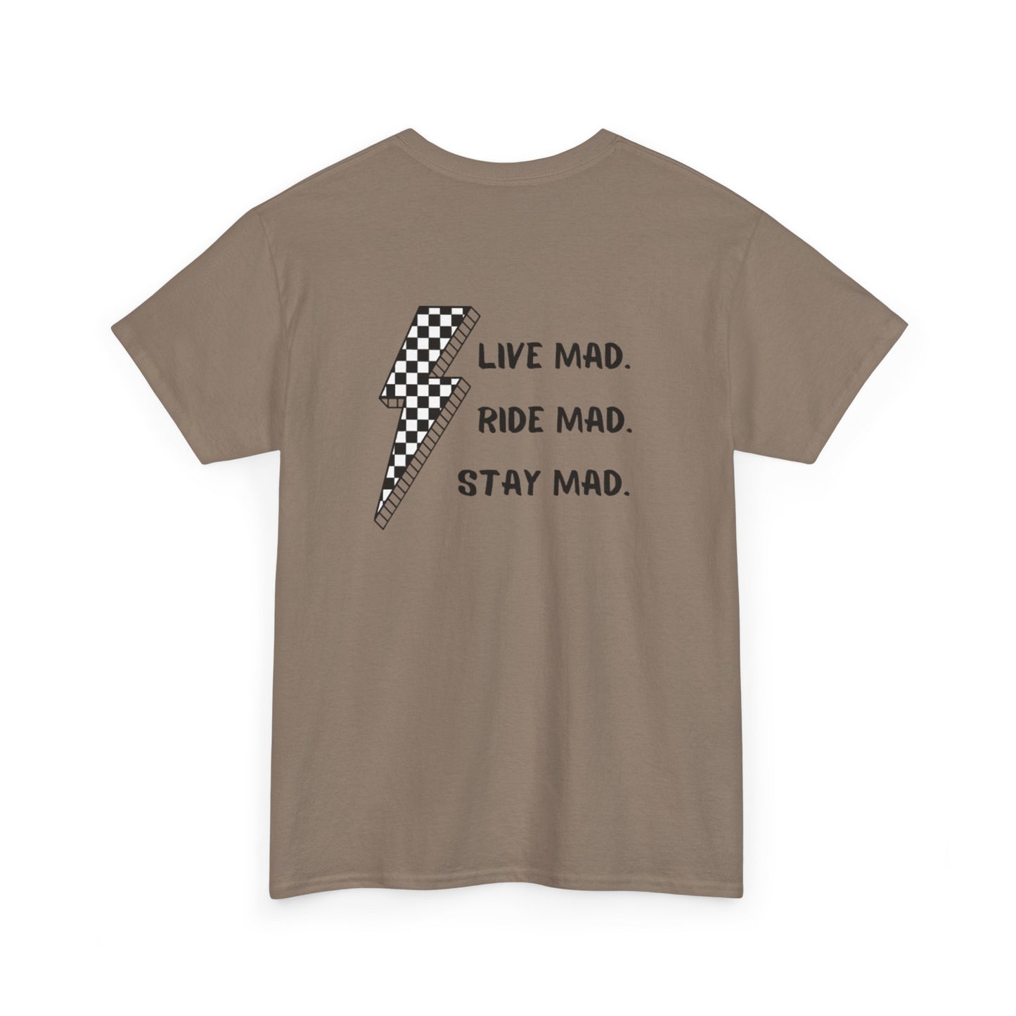 Live Mad. Ride Mad. Stay Mad. | Unisex Heavy Cotton Tee